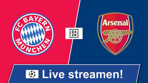 bayern gegen arsenal live